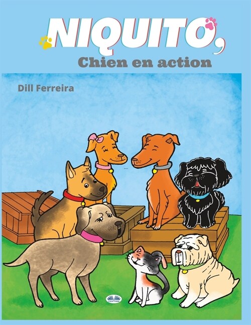 Niquito, Chien En Action. (Paperback)