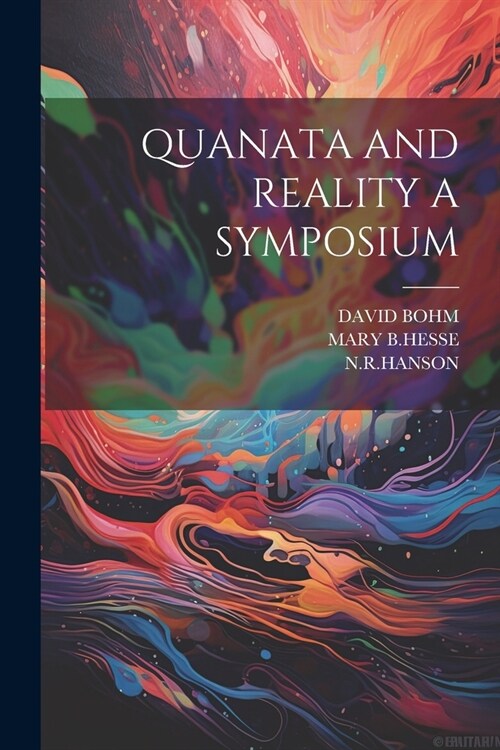 Quanata and Reality a Symposium (Paperback)