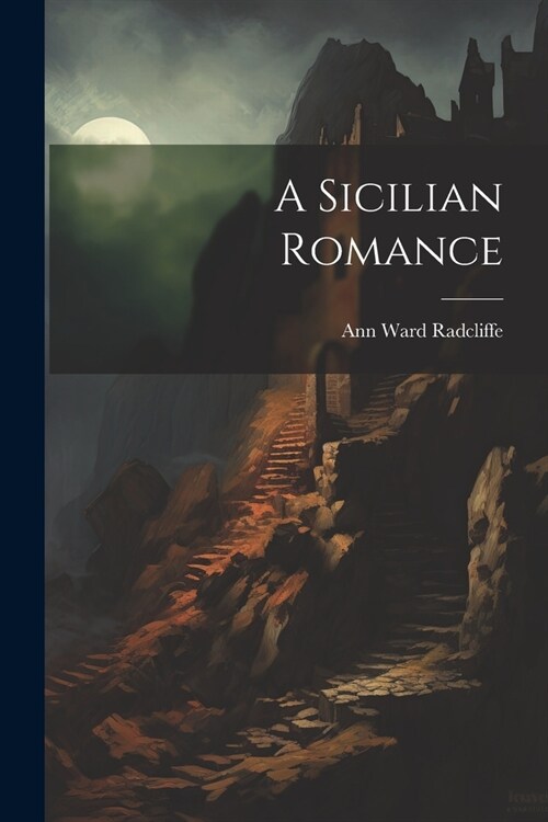 A Sicilian Romance (Paperback)