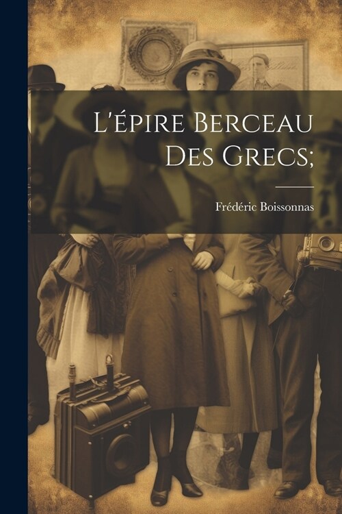 L?ire berceau des grecs; (Paperback)