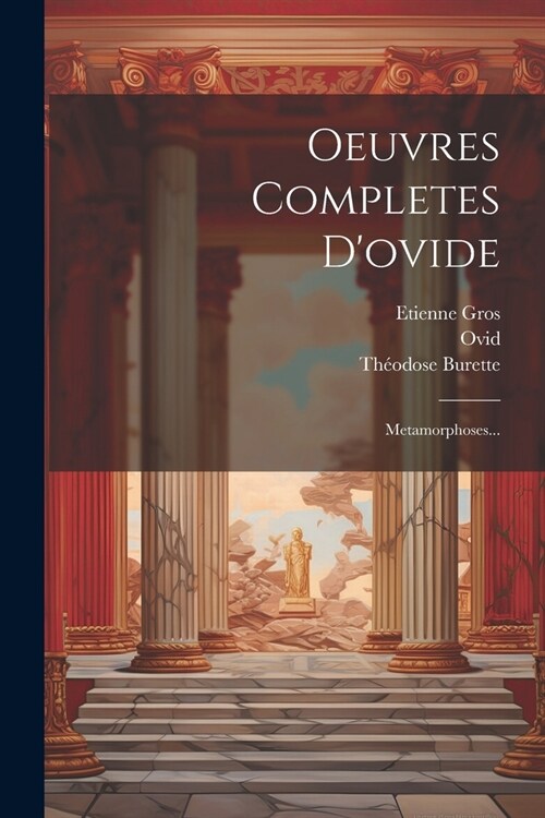 Oeuvres Completes Dovide: Metamorphoses... (Paperback)