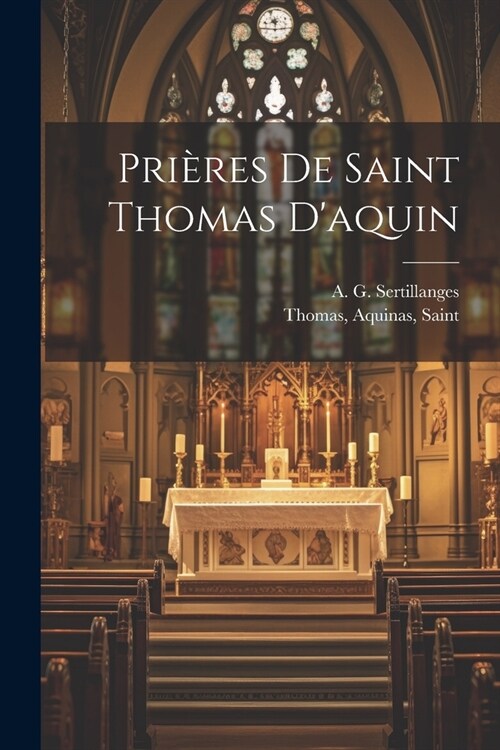 Pri?es De Saint Thomas Daquin (Paperback)