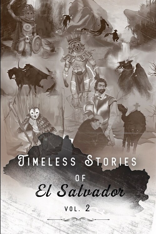 Timeless Stories of El Salvador v2: Epiphany (Paperback)