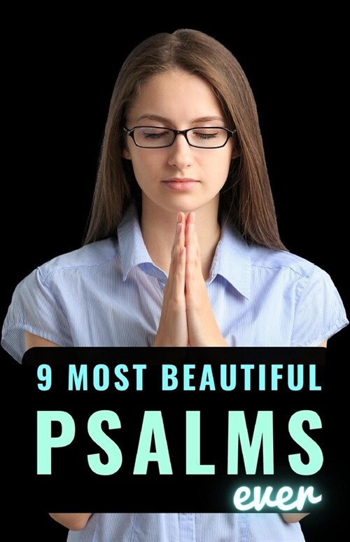 9 Most Beautiful Psalms Ever (Paperback)