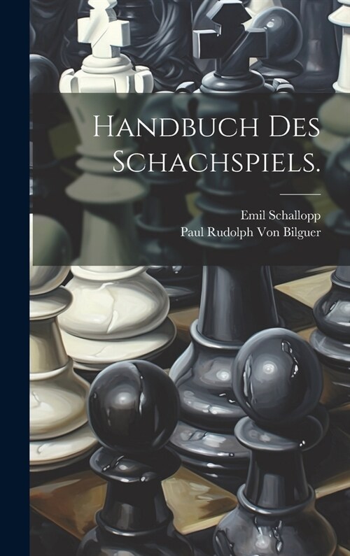 Handbuch des Schachspiels. (Hardcover)