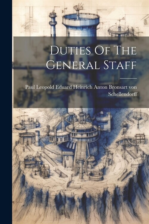 Duties Of The General Staff (Paperback)