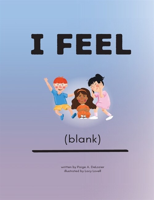 I Feel (blank) (Paperback)