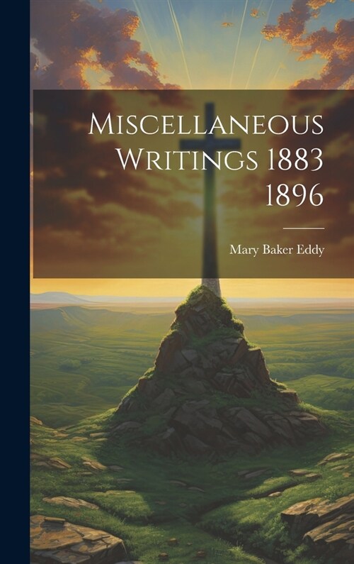 Miscellaneous Writings 1883 1896 (Hardcover)