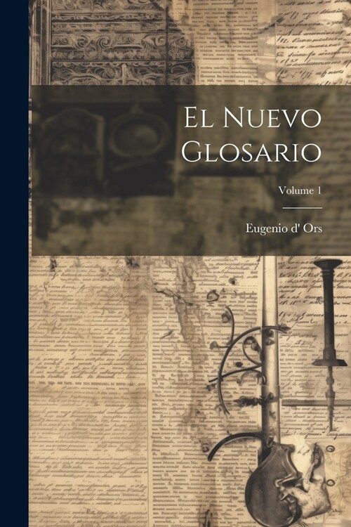El Nuevo Glosario; Volume 1 (Paperback)