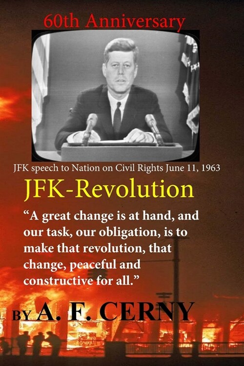 JFKs Revolution: How America Became a Marxist Aristocracy. (Paperback)