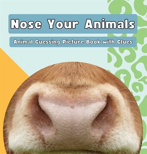 Nose Your Animals (Hardcover)