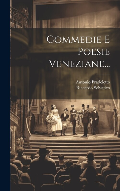 Commedie E Poesie Veneziane... (Hardcover)