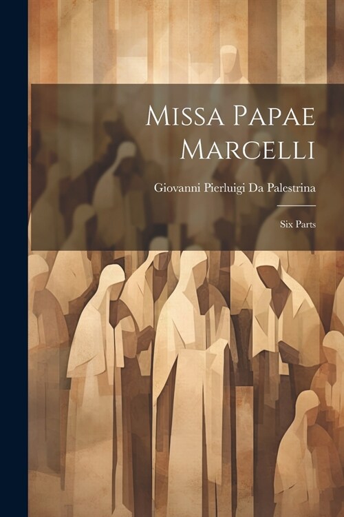 Missa Papae Marcelli: Six Parts (Paperback)