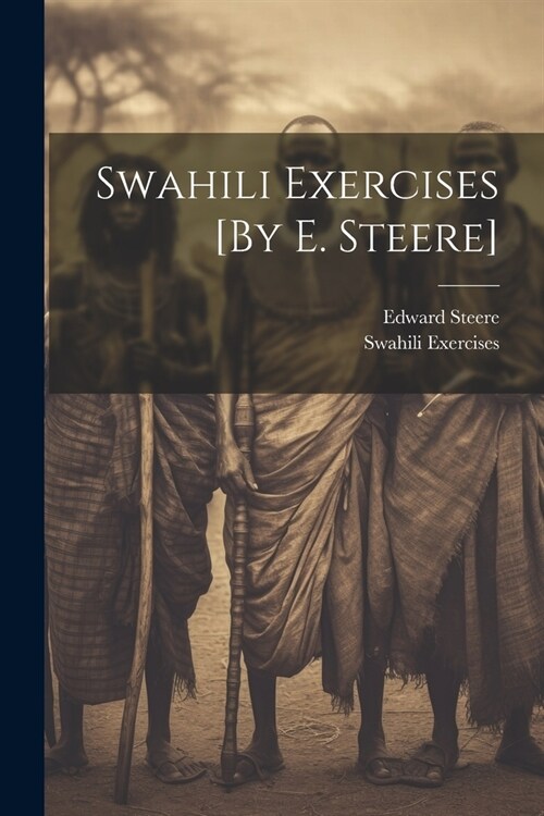 Swahili Exercises [By E. Steere] (Paperback)