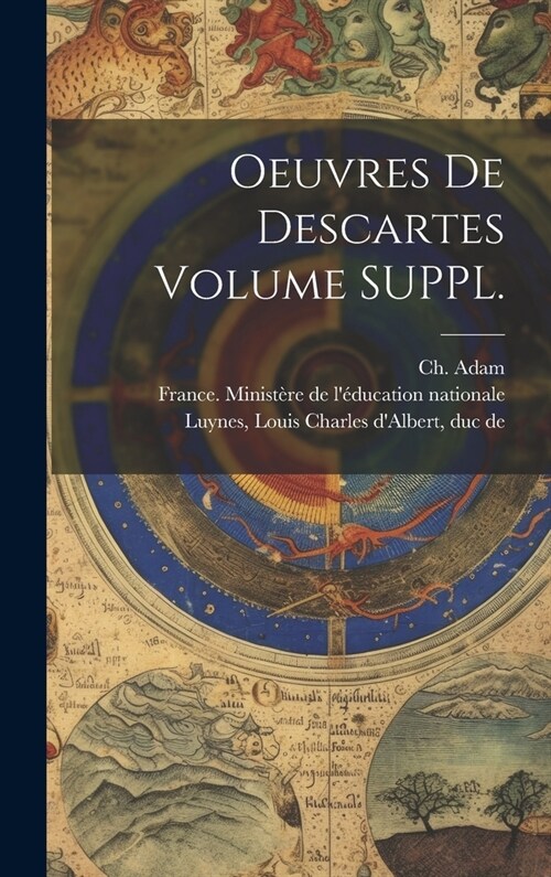 Oeuvres de Descartes Volume SUPPL. (Hardcover)