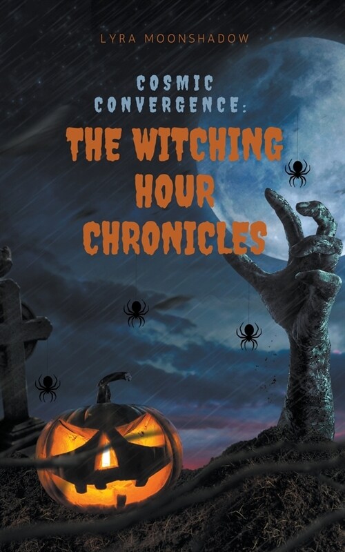 Cosmic Convergence: The Witching Hour Chronicles (Paperback)