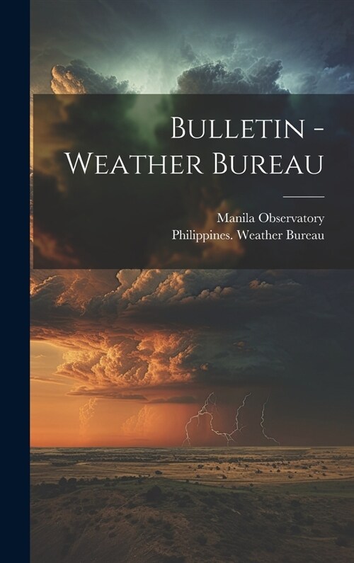 Bulletin - Weather Bureau (Hardcover)