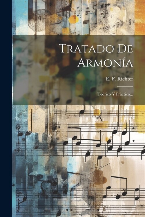 Tratado De Armon?: Te?ico Y Pr?tico... (Paperback)