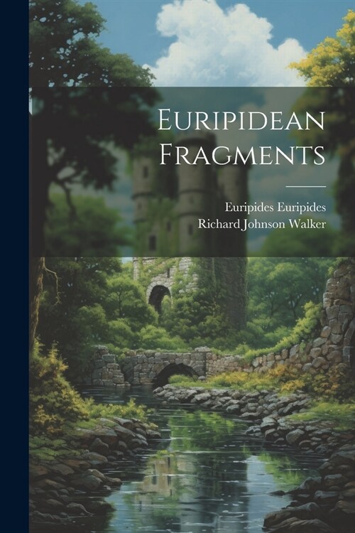 Euripidean Fragments (Paperback)