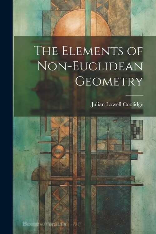 The Elements of Non-Euclidean Geometry (Paperback)