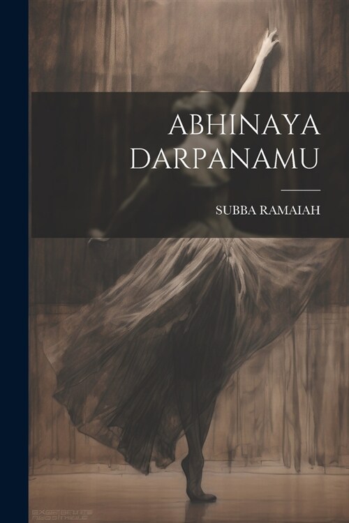 Abhinaya Darpanamu (Paperback)