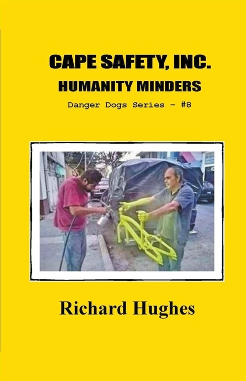 Cape Safety, Inc. Humanity Minders (Paperback)
