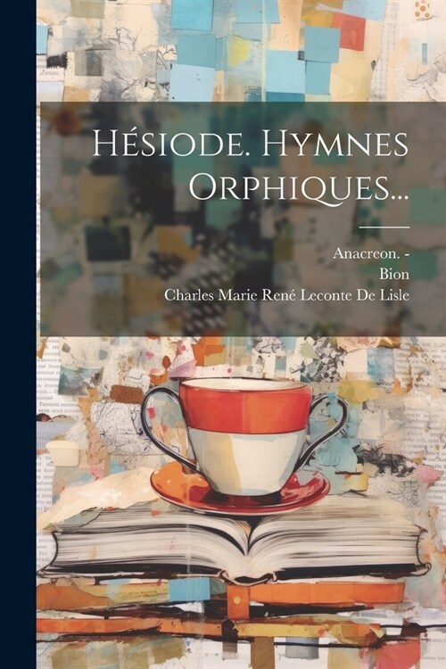 H?iode. Hymnes Orphiques... (Paperback)