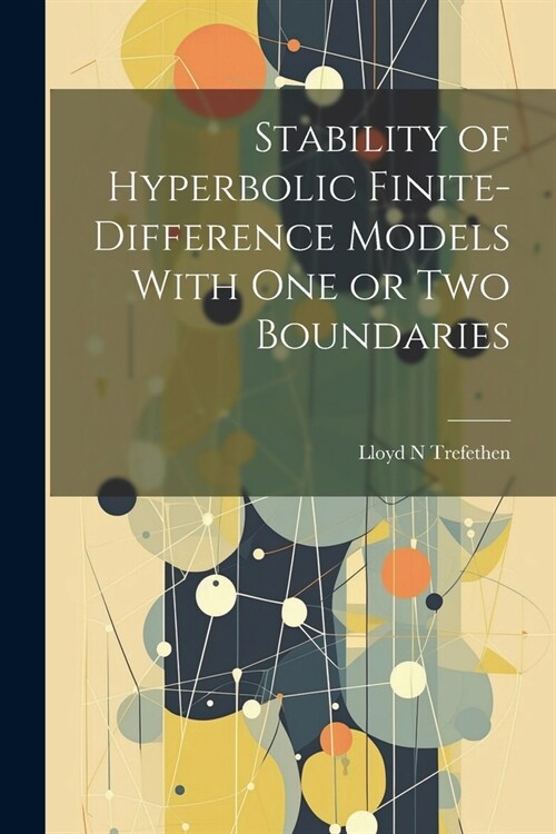 Stability of Hyperbolic Finite-difference Models With one or two Boundaries (Paperback)