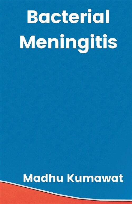 Bacterial Meningitis (Paperback)