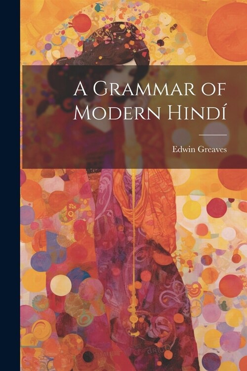 A Grammar of Modern Hind? (Paperback)