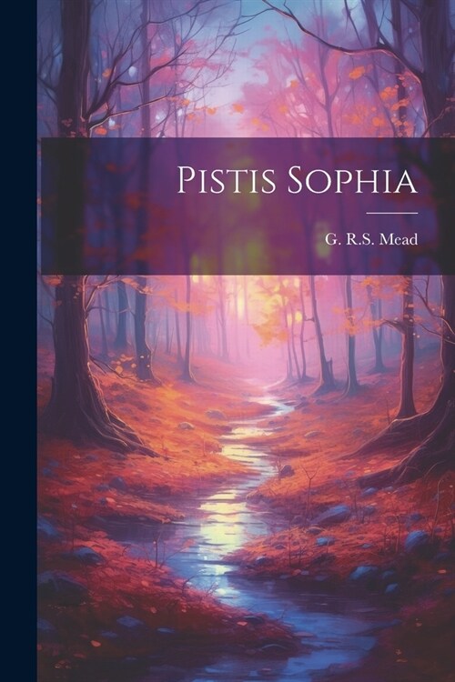 Pistis Sophia (Paperback)