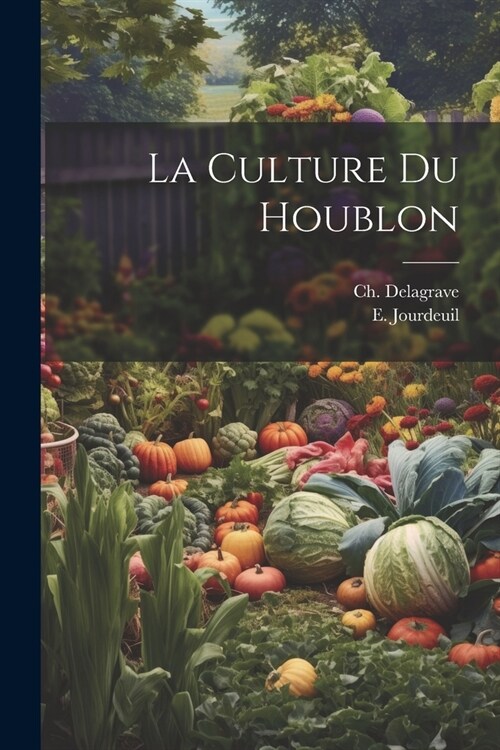 La Culture Du Houblon (Paperback)