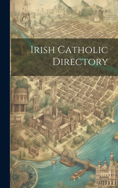 Irish Catholic Directory (Hardcover)