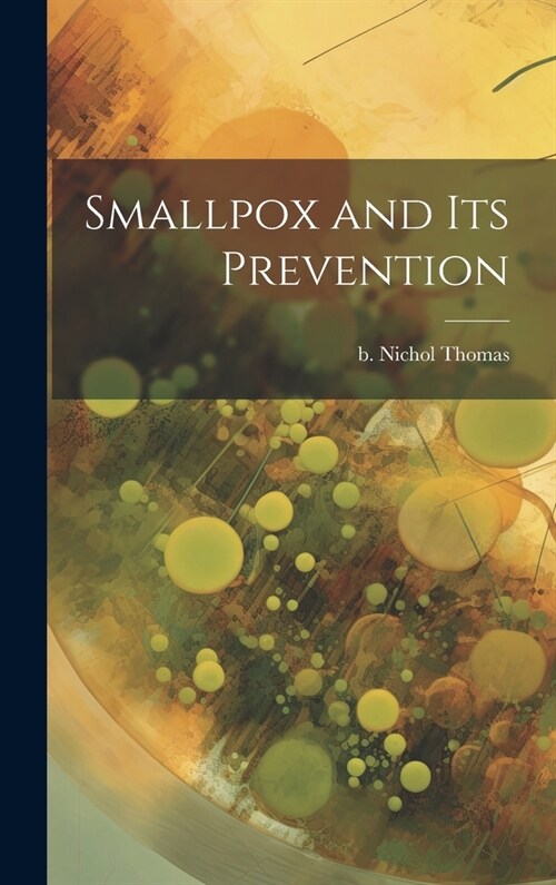 Smallpox and its Prevention (Hardcover)