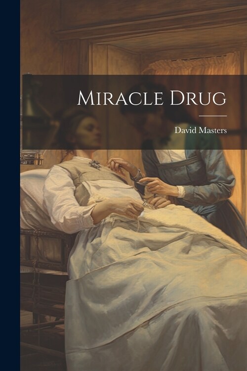 Miracle Drug (Paperback)