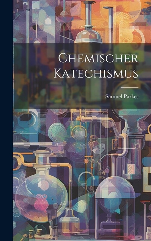 Chemischer Katechismus (Hardcover)