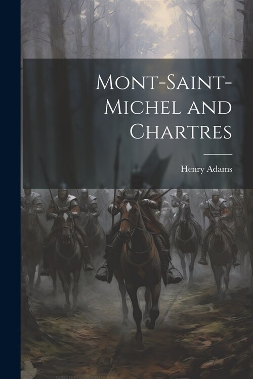 Mont-Saint-Michel and Chartres (Paperback)