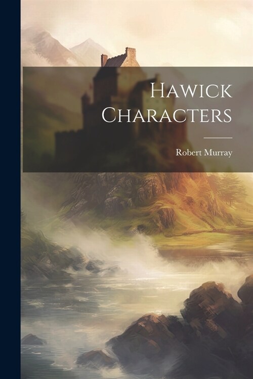 Hawick Characters (Paperback)