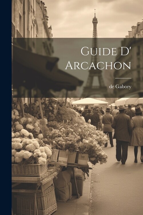 Guide D Arcachon (Paperback)