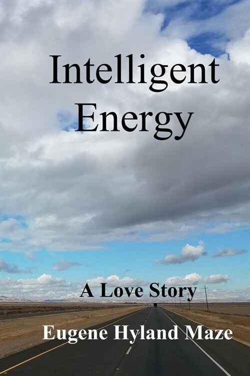 Intelligent Energy: A Love Story (Paperback)