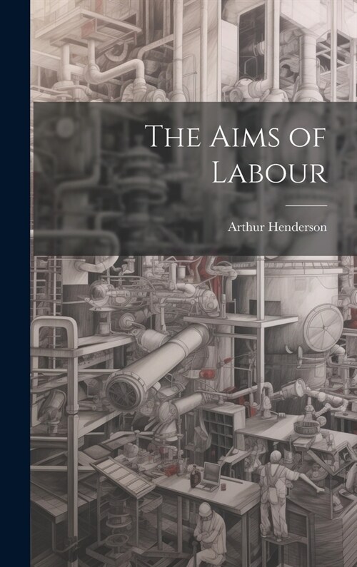 The Aims of Labour (Hardcover)