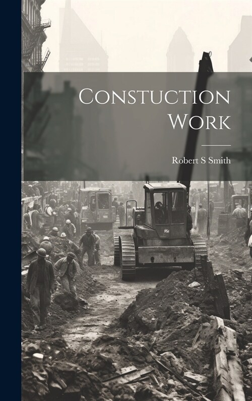 Constuction Work (Hardcover)