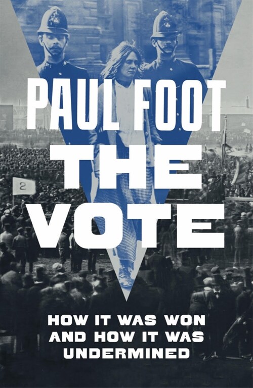 The Vote : How It Was Won and How It Was Undermined (Paperback, New ed)