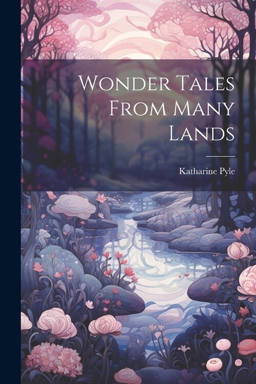 Wonder Tales From Many Lands (Paperback)