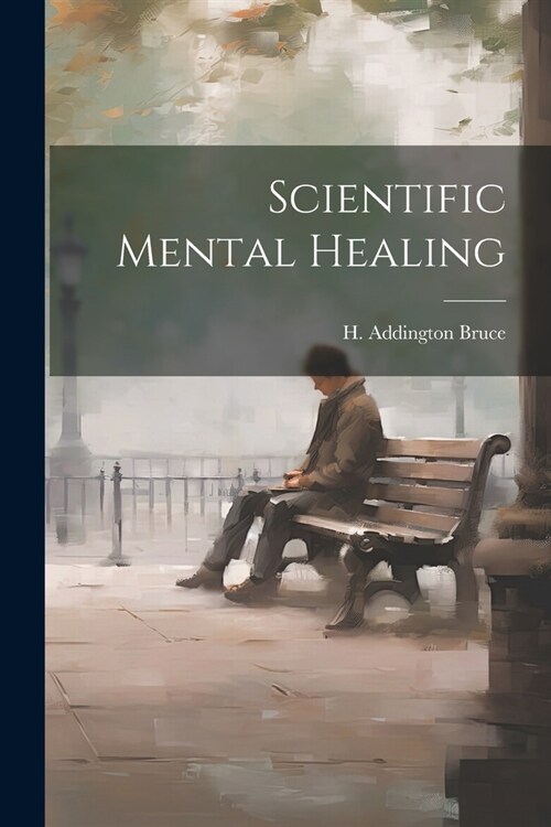 Scientific Mental Healing (Paperback)