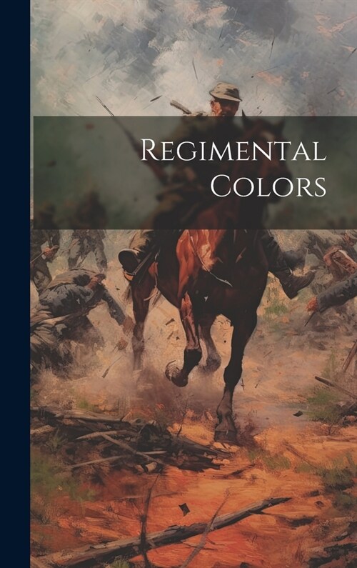 Regimental Colors (Hardcover)