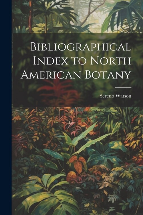 Bibliographical Index to North American Botany (Paperback)