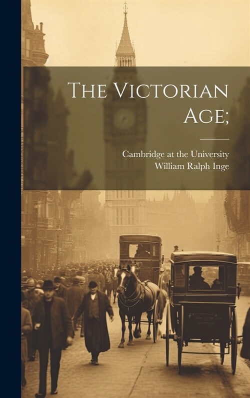 The Victorian Age; (Hardcover)