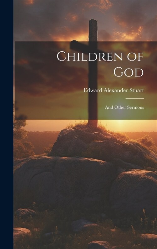 Children of God: And Other Sermons (Hardcover)