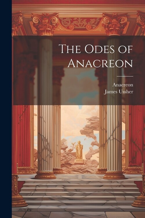 The Odes of Anacreon (Paperback)